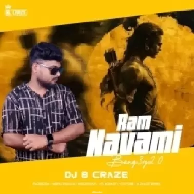 RAM NAVAMI BANG3RZ 2.0 (2K25) DJ B CRAZE