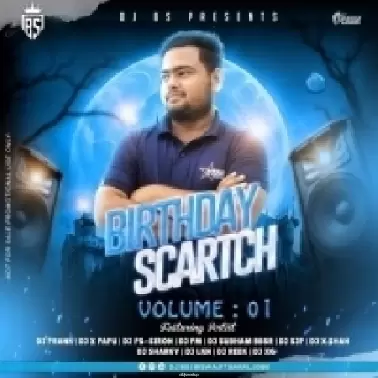 BIRTHDAY SCARTCH VOL.01 - DJ BS BBSR